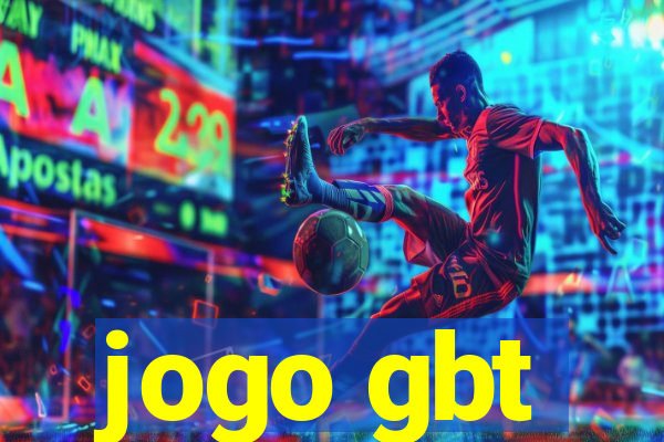 jogo gbt